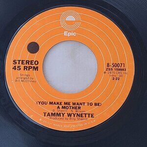 Tammy Wynette You Make Me Want To Be A Mother / I'm Not A Has Been 45 Vinyl 1975